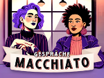 „GESPRÄCHE MACCHIATO“ – Podcast Reihe der Steirischen Frauen- und Mädchenberatungsstellen © Land Steiermark